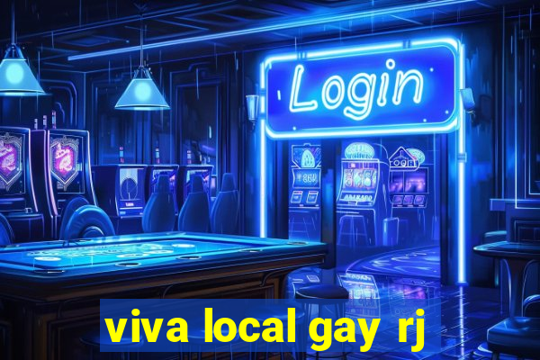 viva local gay rj